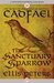 The Sanctuary Sparrow (The Chronicles of Brother Cadfael Book 7) by Ellis Peters