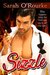 Sizzle by Sarah O'Rourke