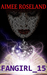 FANGIRL_15 by Aimee Roseland