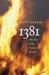1381 The Year of the Peasants' Revolt by Juliet Barker