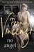No Angel (The Spoils of Time, #1) by Penny Vincenzi