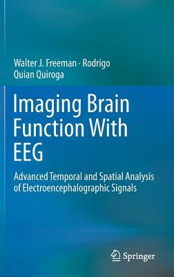 imaging-brain-function-with-eeg-advanced-temporal-and-spatial-analysis-of-electroencephalographic-signals
