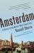 Amsterdam A History of the World's Most Liberal City by Russell Shorto