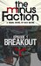 The Minus Faction - Episode One Breakout by Rick Wayne