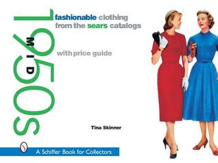 Fashionable Clothing from the Sears Catalogs: Mid 1950s por Tina Skinner