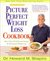 Dr. Shapiro's Picture Perfect Weight Loss Cookbook More Than 150 Delicious Recipes for Permanent Weight Loss by Howard M. Shapiro