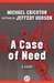 A Case of Need by Jeffery Hudson