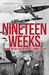 Nineteen Weeks America, Britain, and the Fateful Summer of 1940 by Norman Moss