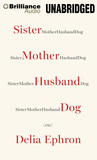 Sister Mother Husband Dog: Etc. cover
