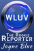 The Rookie Reporter (WLUV Book 2) by Jayne Blue