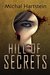 Hill of Secrets An Israeli Jewish mystery novel by Michal Hartstein
