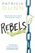 Rebels by Accident by Patricia Dunn