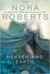 Heaven and Earth (Three Sisters Island Trilogy, #2) by Nora Roberts