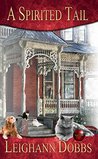 A Spirited Tail (Mystic Notch Cozy Mystery, #2)