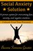 Social Anxiety Solution Proven Techniques for Overcoming Shyness, Social Anxiety, Low Self-Esteem, and Negative Emotions (Core Confidence Series) by Beau Norton