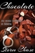 Chocolate An Erotic Romance In Siberia by Storm Chase