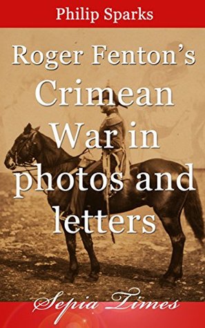 roger-fenton-s-crimean-war-in-photos-and-letters