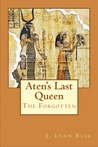 The Forgotten: Aten's Last Queen