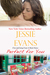 Perfect for You (Fire and Icing, #4) by Jessie Evans