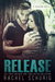 Release (Ransom, #2) by Rachel Schurig