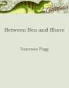 Between Sea and Shore