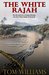 The White Rajah The Williamson Papers by Tom Williams