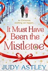 It Must Have Been the Mistletoe cover