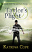 Taylor's Plight (The Sanctum Series #3) by Katrina Cope