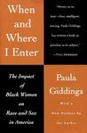 When and Where I Enter: The Impact of Black Women on Race and Sex in America cover