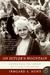 On Hitler's Mountain Overcoming the Legacy of a Nazi Childhood by Irmgard A. Hunt