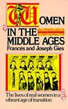 Women in the Middle Ages Women in the Middle Ages