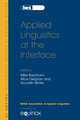applied-linguistics-at-the-interface-british-studies-in-applied-linguistics-vol-19-british-studies-in-applied-linguistics