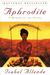Aphrodite A Memoir of the Senses by Isabel Allende