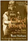 Chief Joseph  the Flight of the Nez Perce: The Untold Story of an American Tragedy