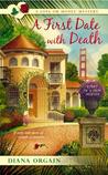 A First Date with Death (A Love Or Money Mystery #1)