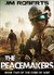 The Peacemakers (Code of War, #2) by Jim Roberts