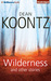 Wilderness and Other Stories by Dean R. Koontz