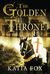 The Golden Throne (Das kupferne Zeichen #3) by Katia Fox