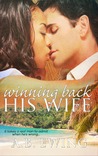 Winning Back His Wife