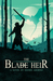 The Blade Heir (Azuleah Trilogy, #1) by Daniel Adorno
