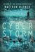 CyberStorm by Matthew Mather