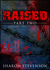 Raised Part Two (After Death Series, #2) by Sharon Stevenson