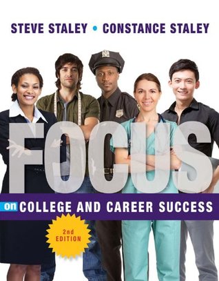 Focus On College And Career Success 2nd Ed By Staley Focus On College And Career Success 2nd Ed Textbook Specific Csfi