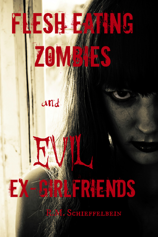 flesh-eating-zombies-and-evil-ex-girlfriends