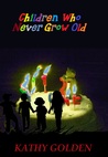 Children Who Never Grow Old