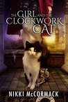 The Girl and the Clockwork Cat (Clockwork Enterprises, #1)