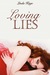 Loving Lies (Granton University, #2) by Linda Kage