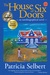 The House of Six Doors An Autobiographical Novel by Patricia Selbert