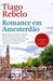 Romance em Amesterdão by Tiago Rebelo