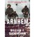 Arnhem, the Battle of the Bridges by William F Buckingham